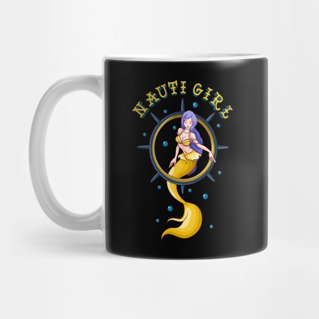 Nauti Girl Naughty Mermaid Nautical Pun by theperfectpresents